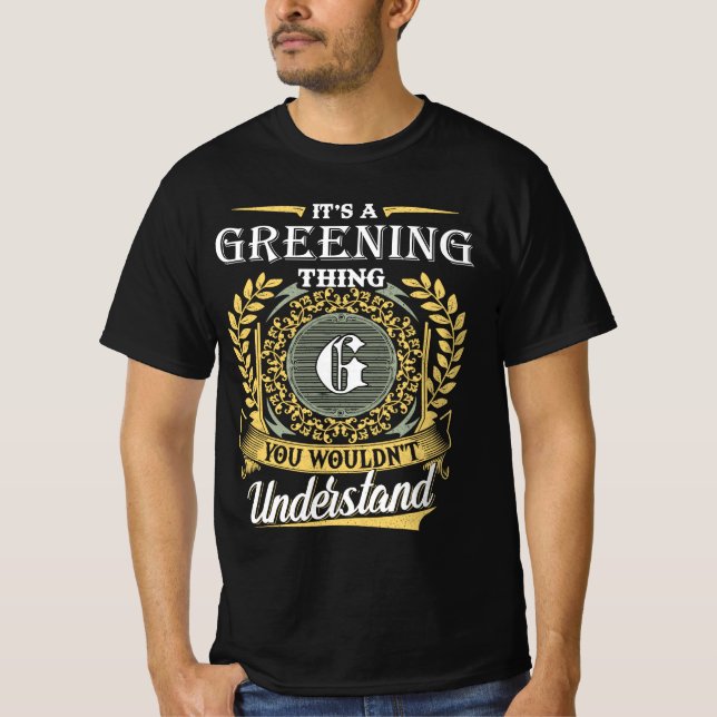 Det är en Greening-grej Du Inte Förstår T Shirt (Framsida)