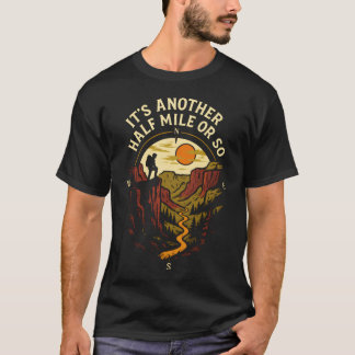 Det är en halv mil eller så - Vandring Berg T Shirt