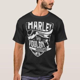 Det är en HARLEY sak, du skulle inte förstå T Shirt