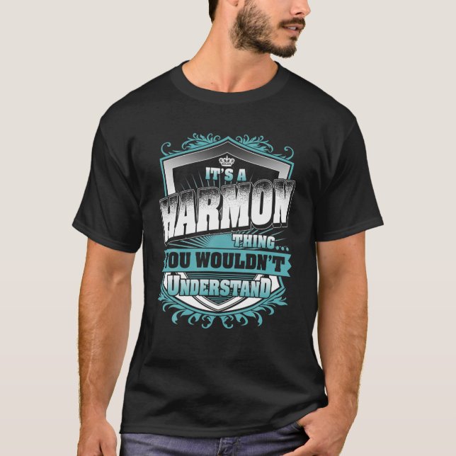 Det är en HARMON Sak du skulle förstå Classi T Shirt (Framsida)