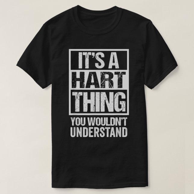 Det är en Hart Sak du inte skulle förstå efternamn T Shirt (Design framsida)