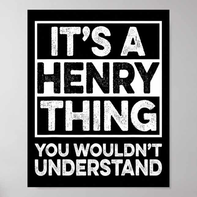 Det är en Henry-grej du inte skulle förstå Henry C Poster (Framsidan)