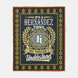 Det är en Hernandez Sak du inte kunde förstå Fleecefilt