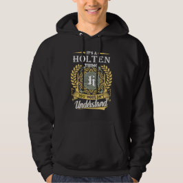 Det är en Holten-grej du inte kan förstå Hoodie