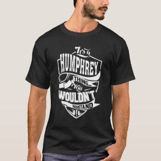 Det är en Humphrey-sak T Shirt
