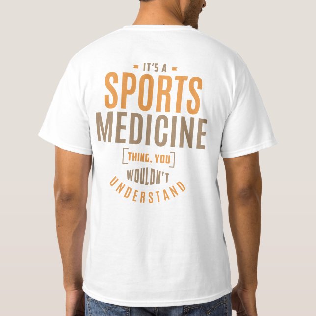 Det är en idrottsmedicin Sak. Gift Ideas T Shirt (Baksida)