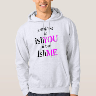 Det är en IshDU Hoodie