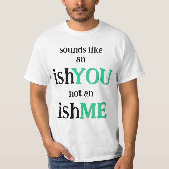 Det är en IshDU T Shirt (Framsida)