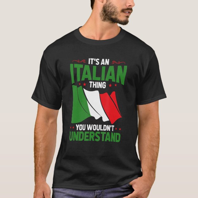 Det är en italiensk Sak du inte skulle förstå.. T Shirt (Framsida)