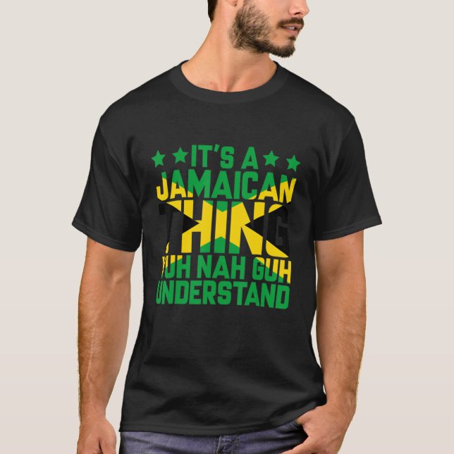 Det är en Jamaican Sak Yuh Nej Guh-förståelse T Shirt (Framsida)