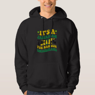 Det är en Jamaican Sak Yuh Nej Guh Understand Jama Hoodie