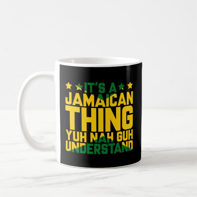Det är en Jamaican Sak Yuh no Guh Understand Jamai Kaffemugg (Vänster)