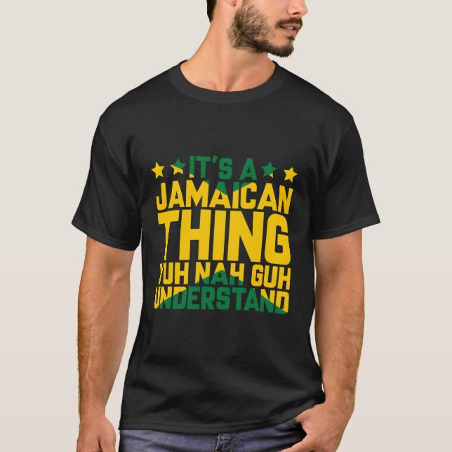 Det är en Jamaican Sak Yuh no Guh Understand Jamai T Shirt (Framsida)