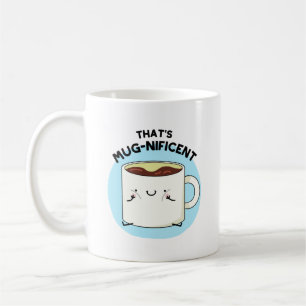Det är en jättebra fin Coffee Mugg Pun