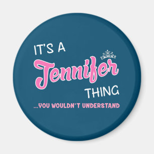 Det är en Jennifer sak du inte skulle förstå Magnet