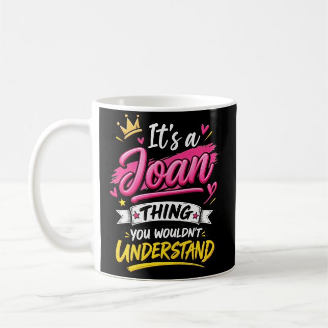 Det är en Joan-grej Du Inte Förstår Kaffemugg (Vänster)