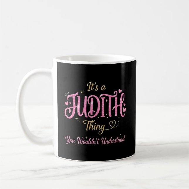 Det är en Judith-grej Du Skulle Inte Förstå Kaffemugg (Vänster)