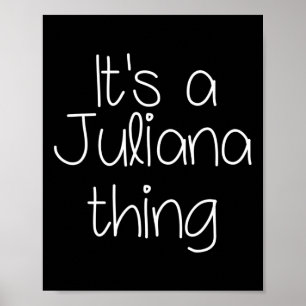 Det är en Juliana-sak Roligt födelsedagspresent fö Poster