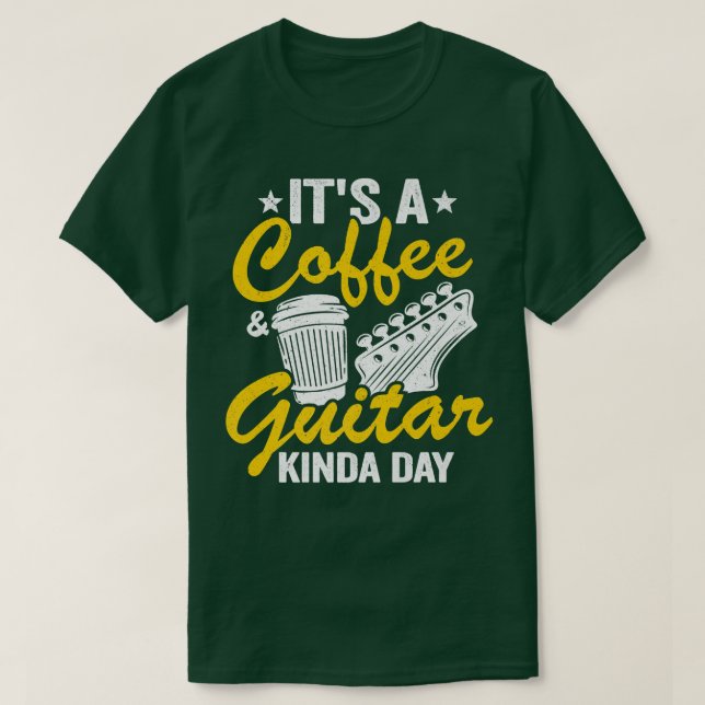 Det är en kaffe och Guitar Kinda Day Guitars Älska T Shirt (Design framsida)