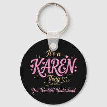 Det Är En Karen Sak Rosa Guld Kvinnor Gåva