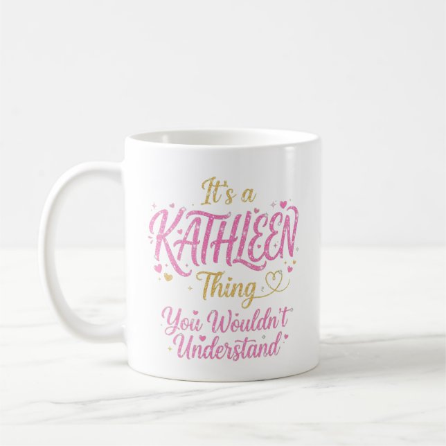Det är en Kathleen-grej Rosa Guld Kvinnor Present Kaffemugg (Vänster)