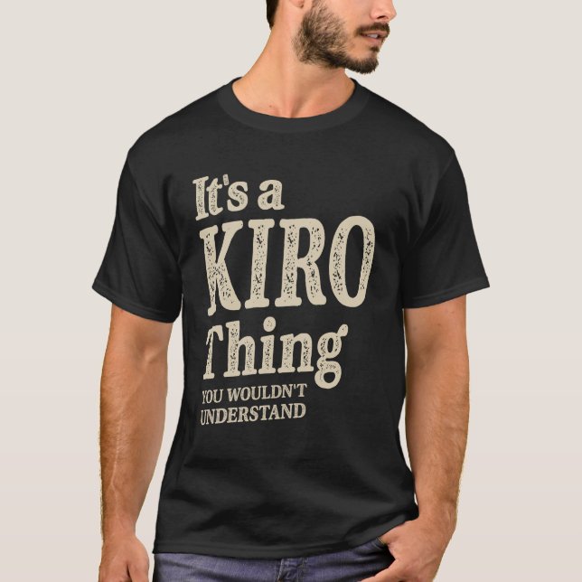 Det är en Kiro Sak - Namn Kiro T Shirt (Framsida)