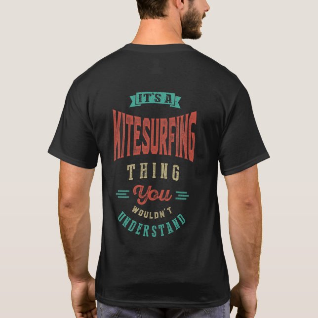 Det är en Kitesurfing Sak | T-shirt (Baksida)