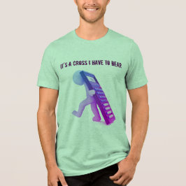 "Det är en Kor jag måste bära" Tee Shirt