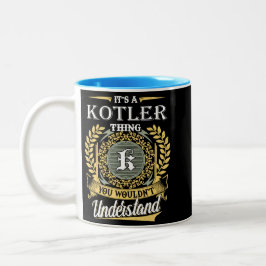 Det är en Kotler-sak du inte kan förstå Två-Tonad Mugg