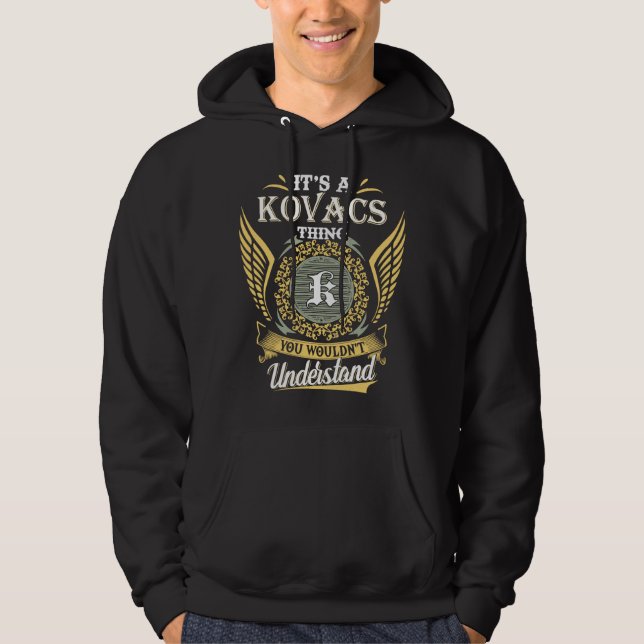 Det är en Kovacs-grej du inte kan förstå Hoodie (Framsida)
