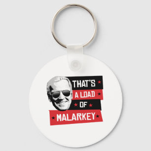 Det är en ladda av Malarkey Biden 2020 Nyckelring