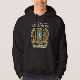 Det är en Leanos-sak du inte kan förstå Hoodie