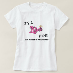 Det är en Lisa sak du inte skulle förstå T Shirt