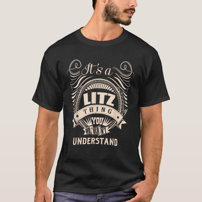 Det är en LITZ sak-gåva T Shirt (Framsida)