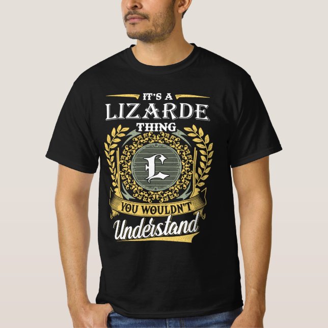 Det är en Lizarde-grej Du Skulle Inte Förstå T Shirt (Framsida)