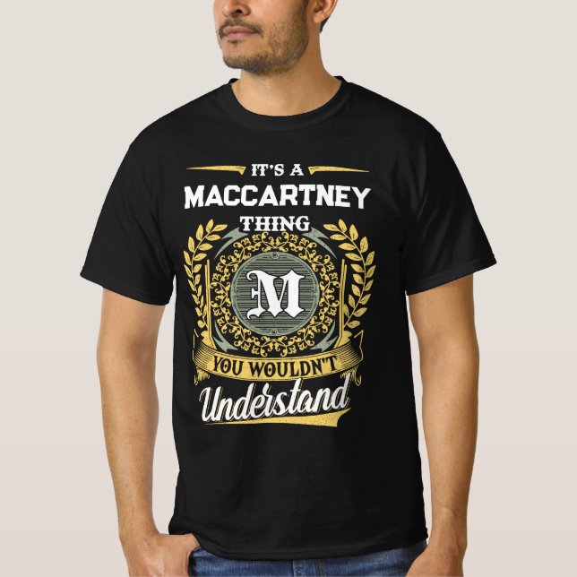Det är en MACCARTNEY-grej Du Inte Förstår T Shirt (Framsida)