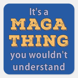 Det är en Maga Sak som du inte skulle förstå Fyrkantigt Klistermärke