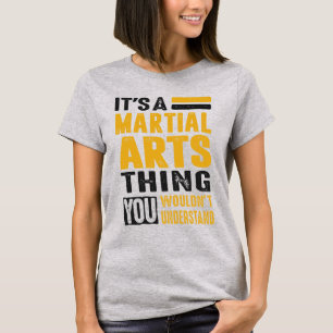 Det är en martialkonst Sak T Shirt