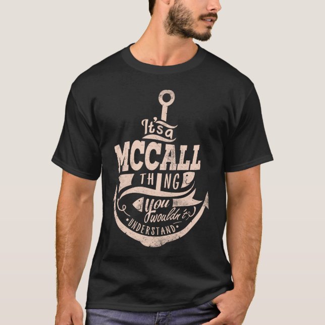 Det är en MCCALL Sak, du skulle inte förstå T Shirt (Framsida)