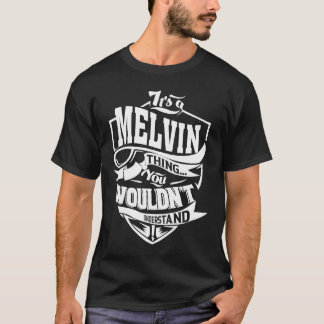 Det är en MELVIN-grej T Shirt