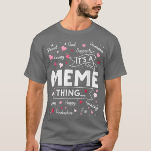 Det är en Meme Sak Roliga meningar Cute Grandma Mo T Shirt