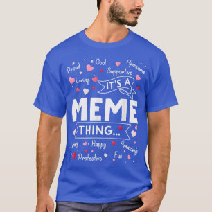 Det är en Meme Sak Roliga meningar Cute Grandma Mo T Shirt