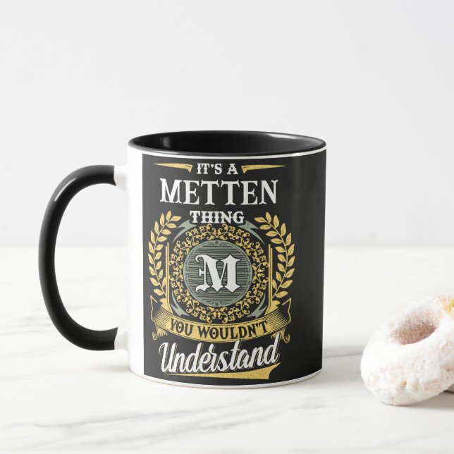 Det är en METTEN-grej Du Skulle Inte Förstå Mugg (Med munk)