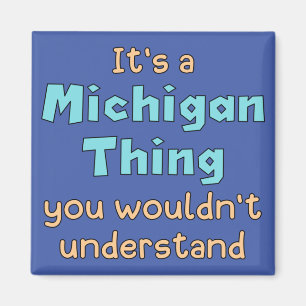 Det är en Michigan Sak Magnet