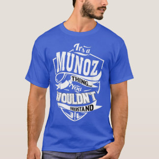 Det är en MUNOZ Sak-gåva T Shirt