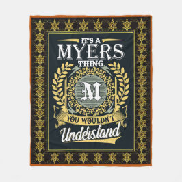 Det är en Myers Sak du inte kunde förstå Fleecefilt