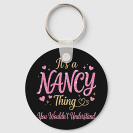 Det är en Nancy-sak Rosa Guld Kvinnor Present Nyckelring