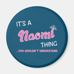 Det är en Naomi sak du inte skulle förstå Magnet