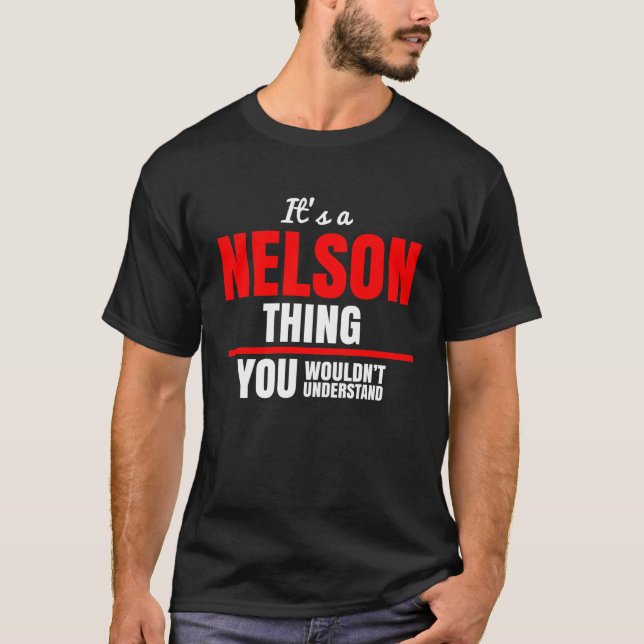 Det är en Nelson sak du inte skulle förstå namn T Shirt (Framsida)