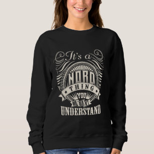 Det är en NORD-sak du inte skulle förstå NORD Fam T Shirt